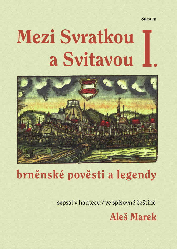 Mezi Svratkou a Svitavou I.