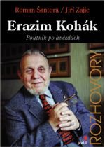 Erazim Kohák-poutník po hvězdách